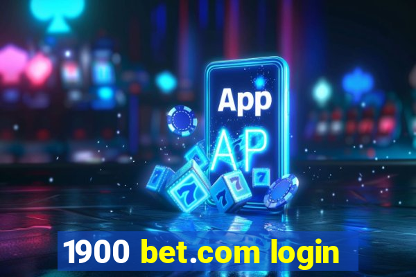 1900 bet.com login